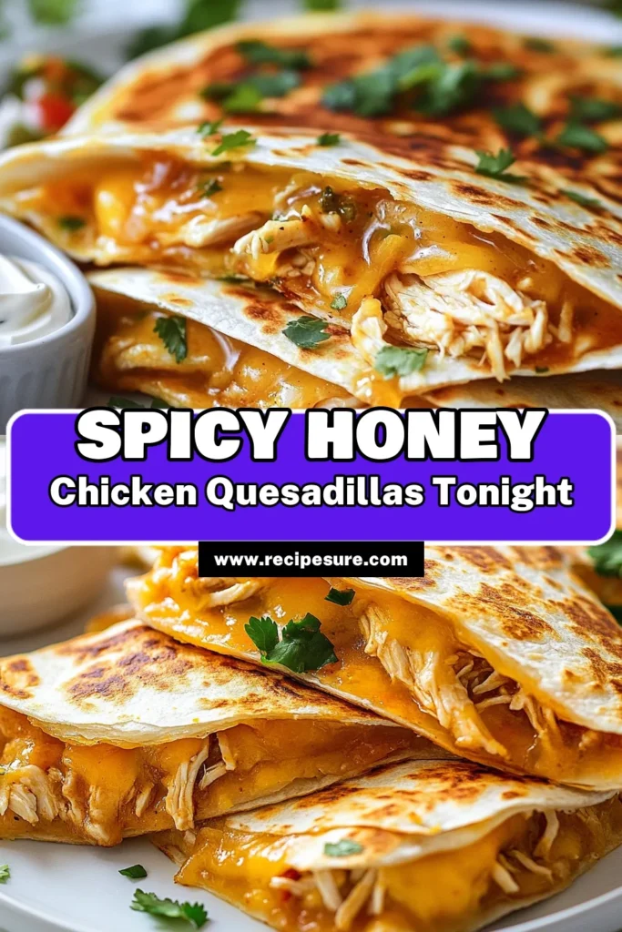 Looking for a delicious twist on an easy chicken quesadilla recipe? Try these Chipotle Honey Chicken Quesadillas! Bursting with flavors, these spicy chicken quesadillas are perfect for quick dinner ideas. Made with shredded chicken, honey, chipotle sauce, and melty cheese, they're sure to please any palate. Don’t miss out on this cheese quesadilla recipe that’s as easy to make as it is to love. Save it for your next meal! #QuesadillaRecipe #EasyDinner #ChickenQuesadillas #SpicyFood